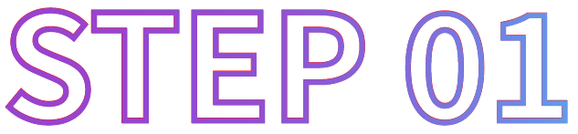 STEP 01