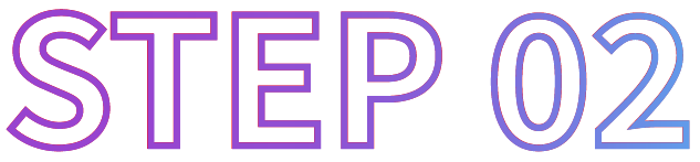 STEP 02