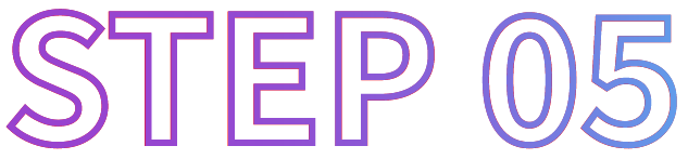 STEP 05